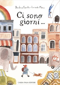 Ci sono giorni...