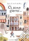 Ci sono giorni... libro