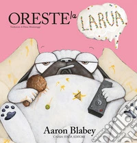 Oreste la larva