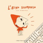 L'asino scomparso. Ediz. a colori libro