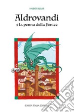 Aldrovandi e la penna della fenice libro