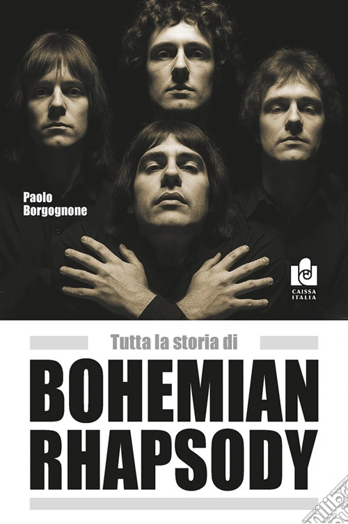 Tutta la storia di Bohemian rhapsody