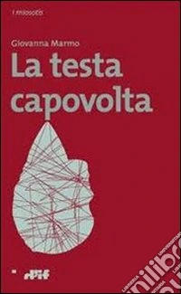 La testa capovolta libro
