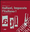 Italiani, imparate l'italiano! libro