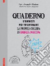 Quaderno d'esercizi per trasformare la propria collera in energia positiva libro