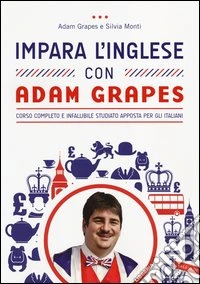 Impara l'inglese con Adam Grapes libro