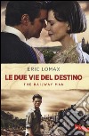 Le due vie del destino. The railway man libro