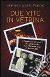 Due vite in vetrina. Chiacchiere senza veli di due gemelle, storiche prostitute di Amsterdam libro