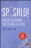 Sposalo! Perché scoprirai che ne vale la pena libro