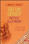 Sei un genio? Mettiti alla prova libro