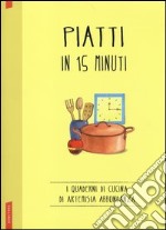 Piatti in 15 minuti libro