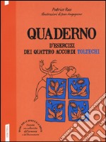 Quaderno d'esercizi dei quattro accordi toltechi