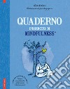 Quaderno d'esercizi di mindfulness libro di Kotsou Ilios