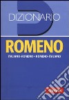 Dizionario romeno. Italiano-romeno, romeno-italiano libro di Condrea Derer D. (cur.)