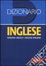 Dizionario inglese. Italiano-inglese, inglese-italiano. Ediz. bilingue