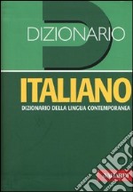 Dizionario italiano. Dizionario della lingua contemporanea libro