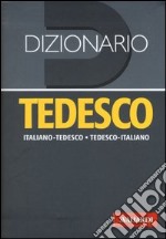 Dizionario tedesco. Italiano-tedesco, tedesco-italiano. Ediz. bilingue