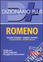 Dizionario romeno. Italiano-romeno, romeno-italiano libro