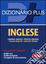 Dizionario inglese. Italiano-inglese, inglese-italiano. Ediz. bilingue