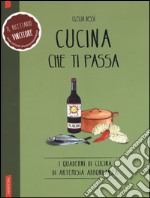 Cucina che ti passa libro