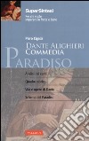 Dante alighieri. Commedia. Paradiso libro di Cigada Piero
