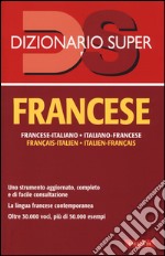 Dizionario francese extra. Italiano-francese, francese-italiano libro