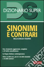 Dizionario sinonimi e contrari della lingua italiana libro