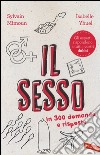 Il sesso in 300 domande e risposte libro