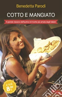 Cotto e mangiato