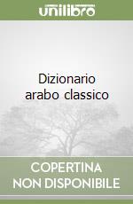 Dizionario arabo classico libro