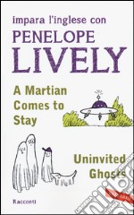 A martian comes to stay-Uninvited ghosts libro