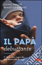 Il papà debuttante libro