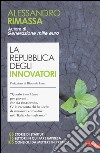 La Repubblica degli innovatori libro