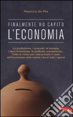 Finalmente ho capito l'economia libro