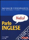 Parlo inglese libro di Fowler Margaret