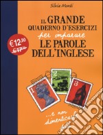 Il grande quaderno d'esercizi per imparare le parole dell'inglese. Vol. 1 libro