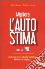 Migliora l'autostima con la PNL