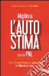 Migliora l'autostima con la PNL libro