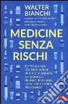 Medicine senza rischi libro