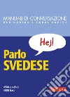 Parlo svedese: 4500 vocaboli, 3000 frasi. E-book. Formato EPUB ebook