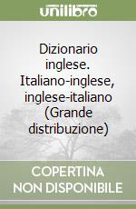 Dizionario inglese. Italiano-inglese, inglese-italiano (Grande distribuzione) libro