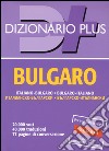 Dizionario bulgaro. Italiano-bulgaro, bulgaro-italiano libro