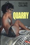 Quarry libro di Collins Max Allan
