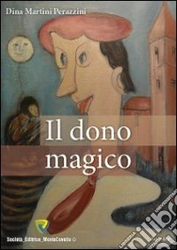 Il dono magico