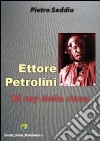 Ettore Petrolini. El rey della rissa libro