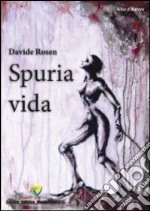 Spuria vida libro