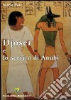 Djoser e lo scettro di Anubi libro