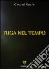 Fuga nel tempo libro