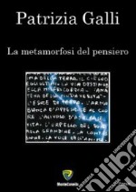 La metamorfosi del pensiero libro