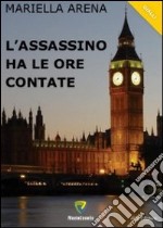 L'assassino ha le ore contate libro